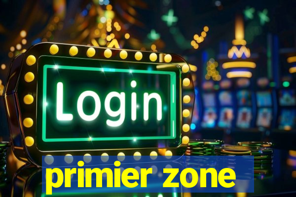 primier zone